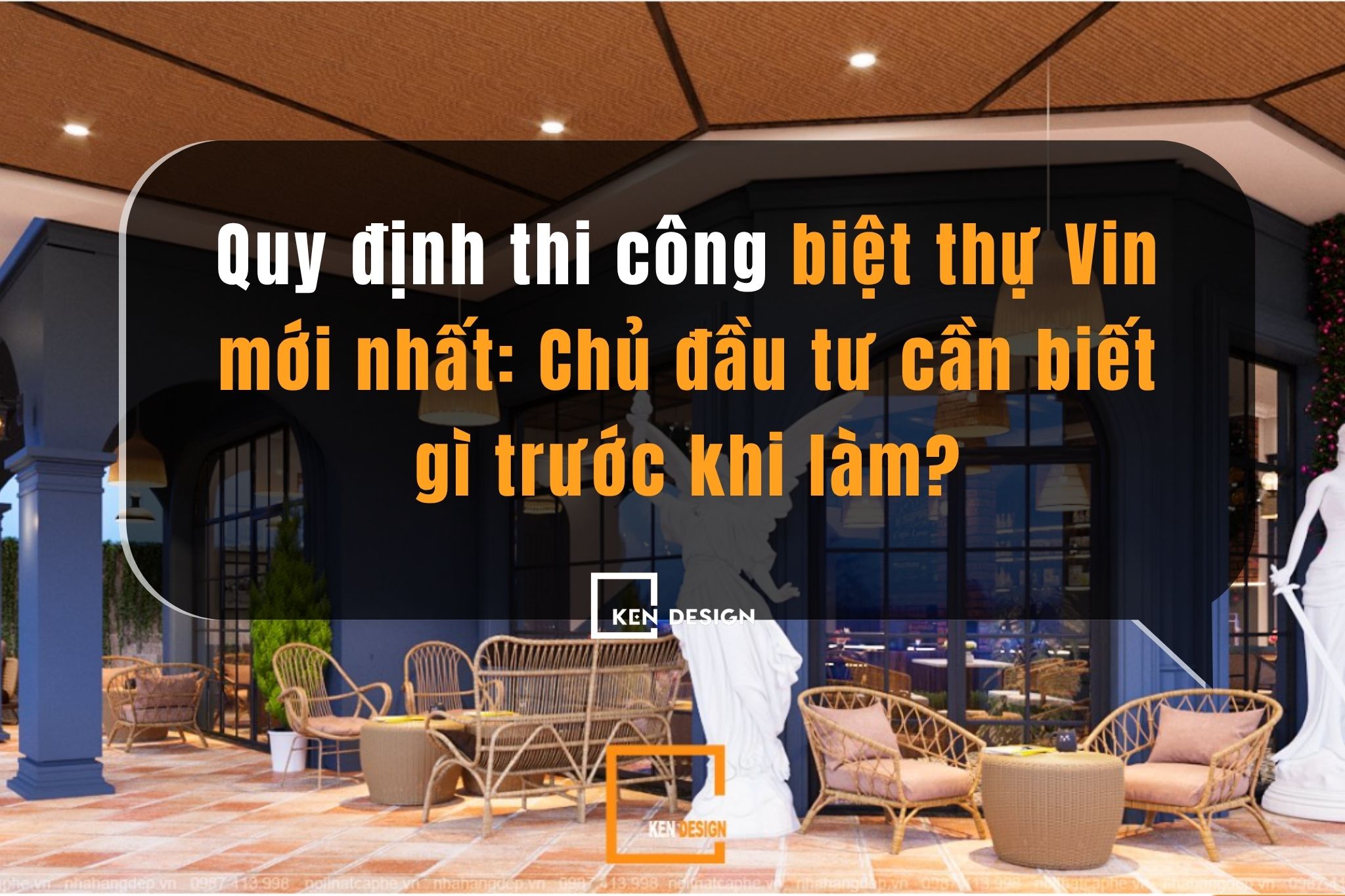 Quy định thi công biệt thự Vin mới nhất: Chủ đầu tư cần biết gì trước khi làm?